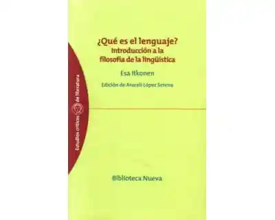 ¿qué Es El Lenguaje? Introducción a La Filosofía de La Lingüística