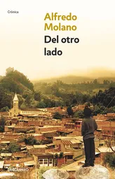 Del Otro Lado (Edición de Bolsillo ) - Alfredo Molano