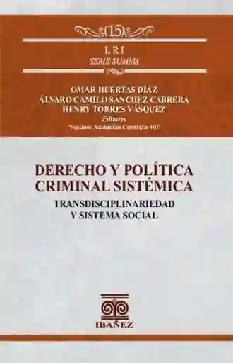 Derecho y Política Criminal Sistémica