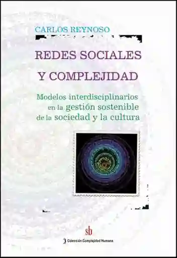 Redes Sociales y Complejidad - Carlos Reynoso