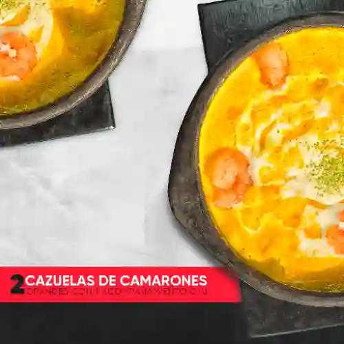 2X1 Cazuelas de Camarones Grandes
