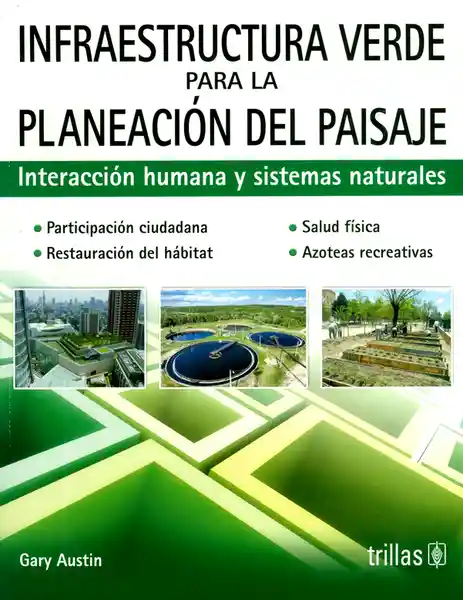 Infraestructura Verde Para la Planeación Del Paisaje