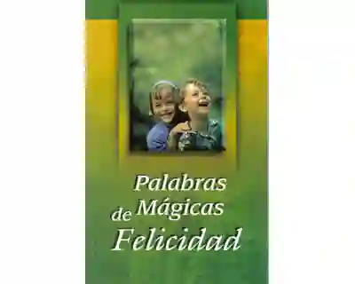 Palabras Mágicas de Felicidad