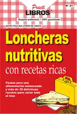 Loncheras Nutritivas Con Recetas Ricas  