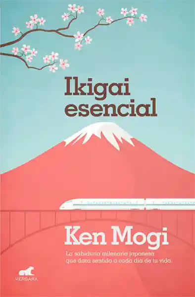 Ikigai Esencial - Mogi Ken