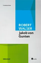 Jakob Von Gunten - Walser Robert