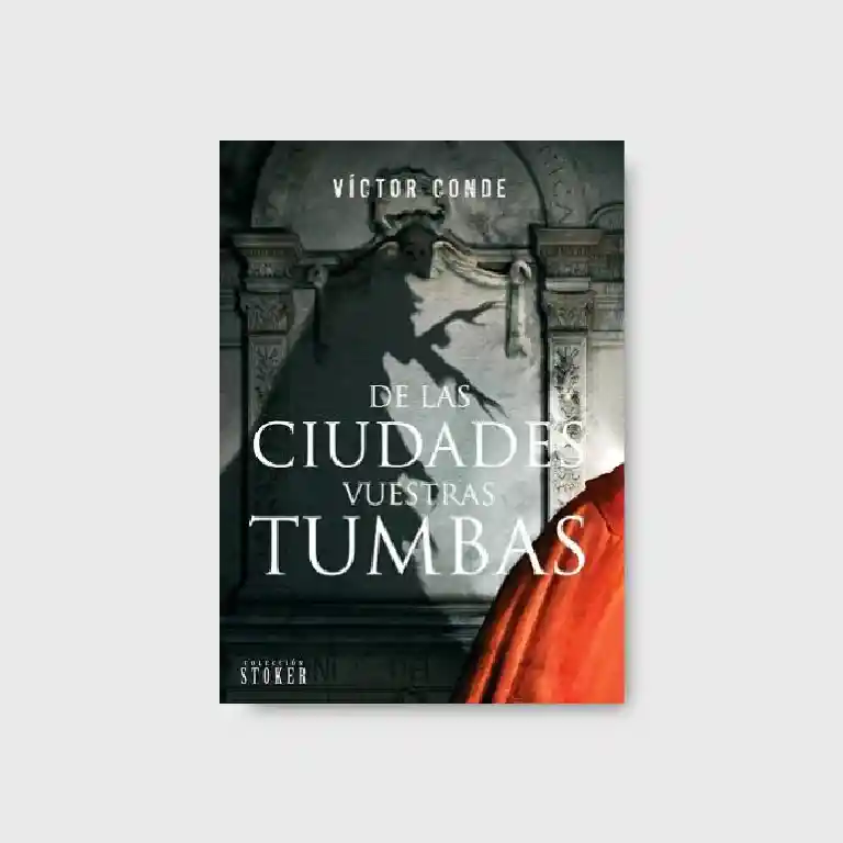 AdeS De Las Ciud Vuestras Tumbas
