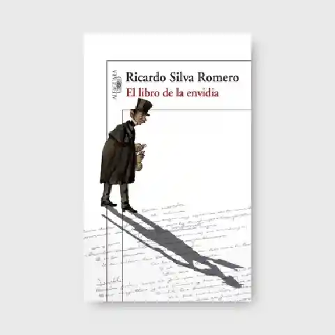Ricardo Silva Romero Libro de la Envidia