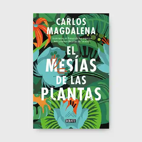 El mesías de las plantas