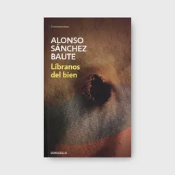 Líbranos Del Bien - Sánchez Baute Alonso