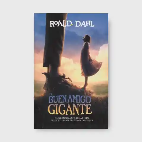 Buen Amigo Gigante - Roald Dahl