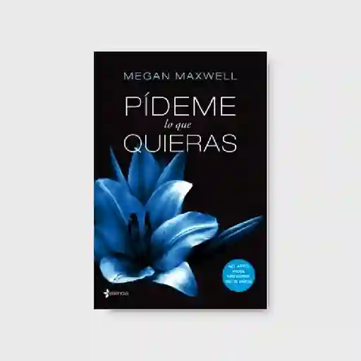 Pídeme lo Que Quieras- Megan Maxwell