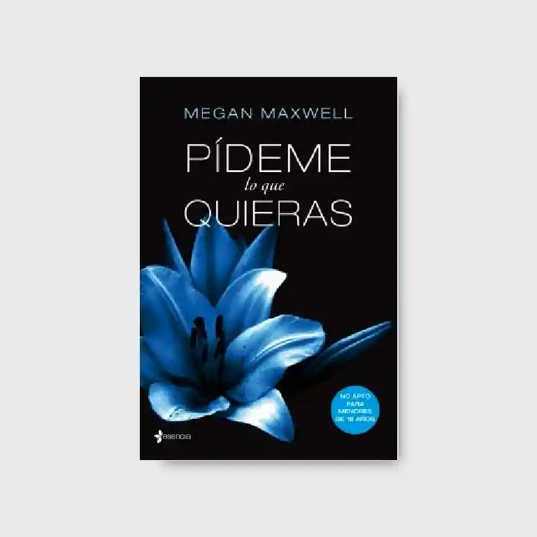 Pídeme lo Que Quieras- Megan Maxwell