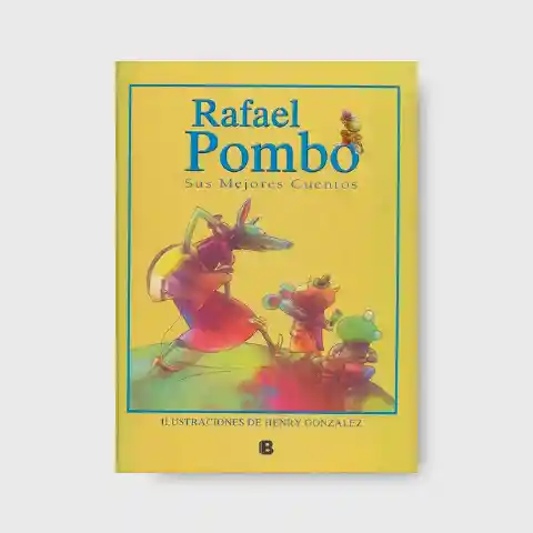 Panamericana Rafael Pombo Sus Mejores Cuent Ediciones B