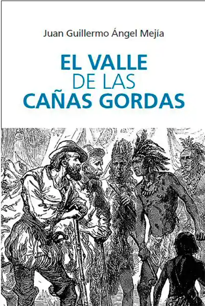 El valle de las cañas gordas