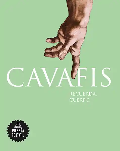 Recuerda, Cuerpo - Cavafis