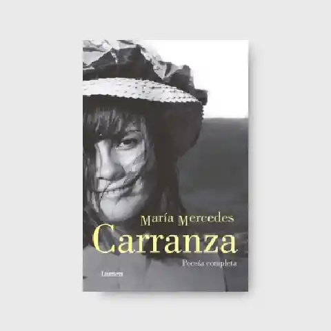 Poesía Completa - Carranza María Mercedes