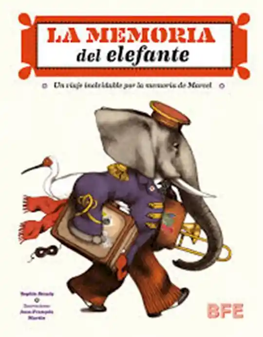 La Memoria Del Elefante. Sohpie Strady