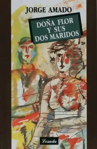 Doña Flor y Sus Dos Maridos. Jorge Amado