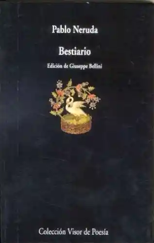 Bestiario. Pablo Neruda