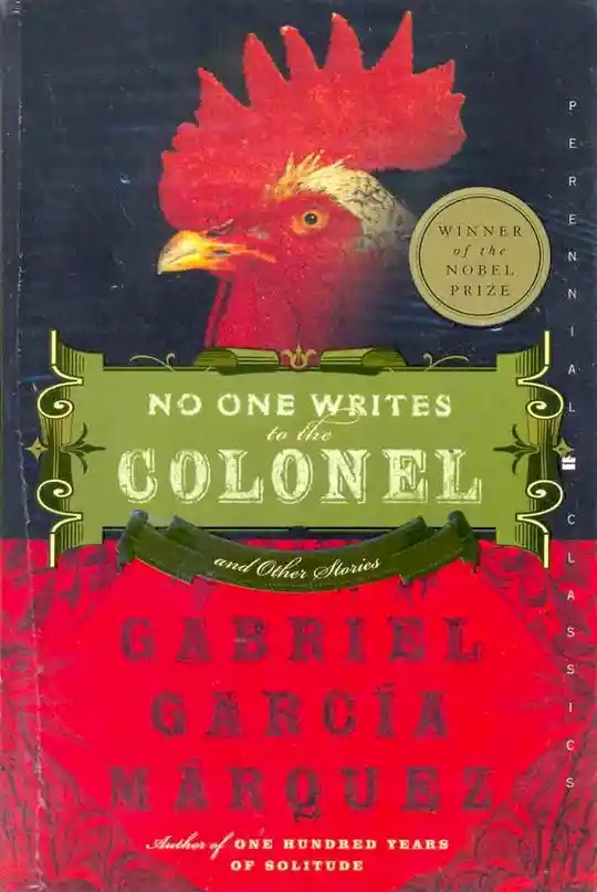 No One Writes to The Colonel. Gabriel García Márquez