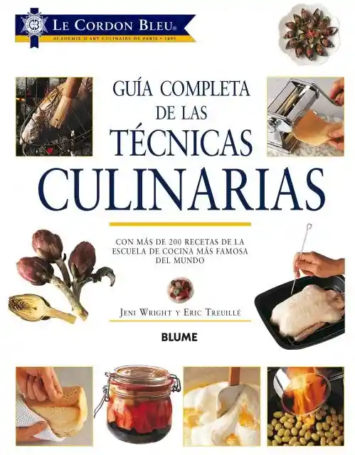 Guía Completa de Las Técnicas Culinarias. - VV.AA