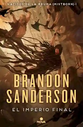 El Imperio Final: Mistborn 1. Brandon Sanderson