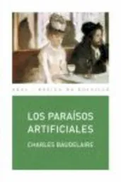 Paraísos Artificiales. Charles Baudelaire