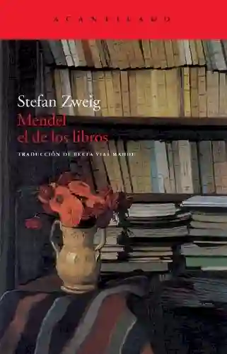 Mendel el de Los Libros. Stefan Zweig