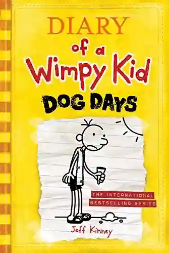 Diary of a Wimpy Kid: Dog Days. Jeff Kinney