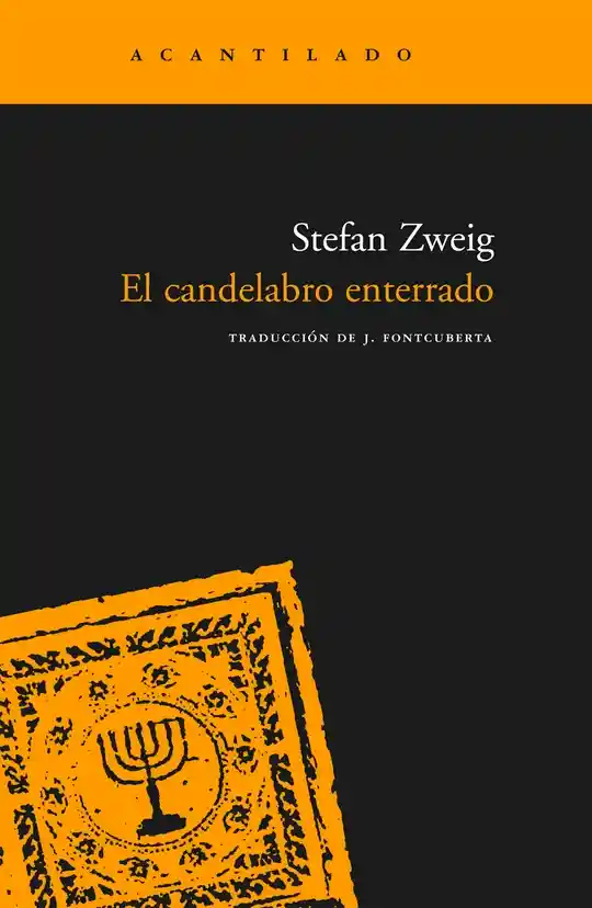 El Candelabro Enterrado. Stefan Zweig
