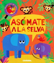 Asómate a la Selva. VV. AA.