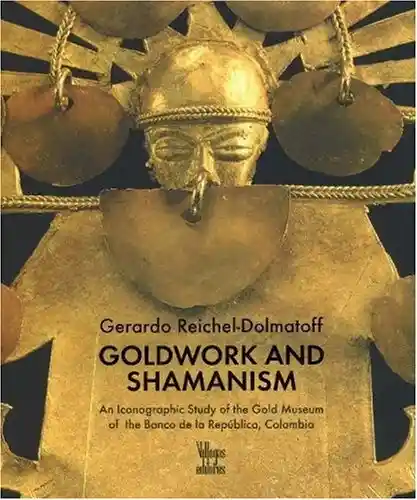 Goldwork And Shamanism. Villegas editores