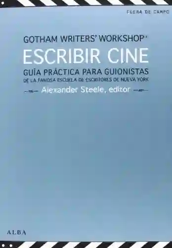 Escribir Cine. Gotham Writers' Workshop