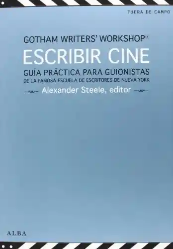 Escribir Cine. Gotham Writers' Workshop