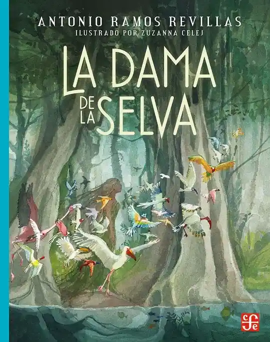 La Dama De La Selva. Antonio Ramos Revillas