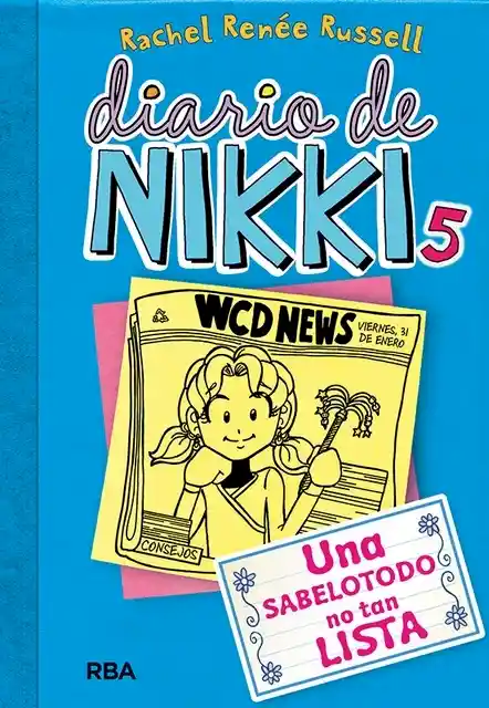 Diario de Nikki 5 - Una Sabelotodo no Tan Lista. Rachel Renée