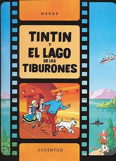 Tintin y el Lago de Los Tiburones. Hergé