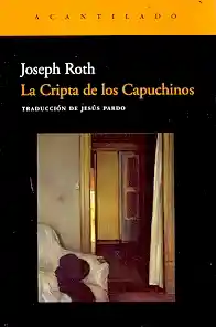 La Cripta de Los Capuchinos. Joseph Roth