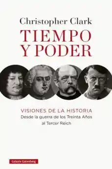 Tiempo y Poder: Visiones de la Historia Desde la Guerra