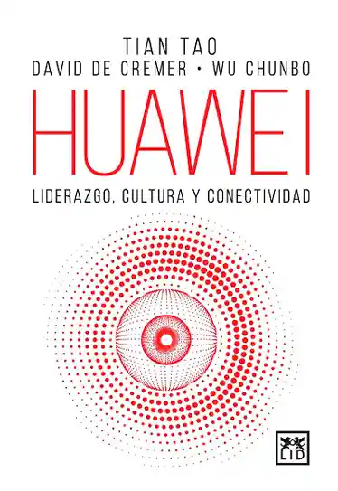  Huawei. Liderazgo Cultura Y Conecti Vida D  Tian Tao 
