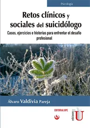 Retos Clínicos y Sociales Del Suicidólogo - Álvaro Valdivia