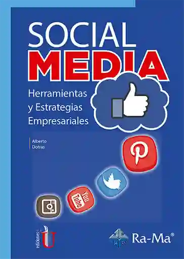 Social Media. Herramientas y estrategias empresariales