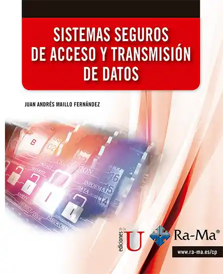 Sistemas Seguros de Acceso y Transmisión de Datos