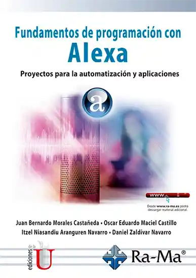 Fundamentos de programación con Alexa. Proyectos para la automatización y aplicaciones