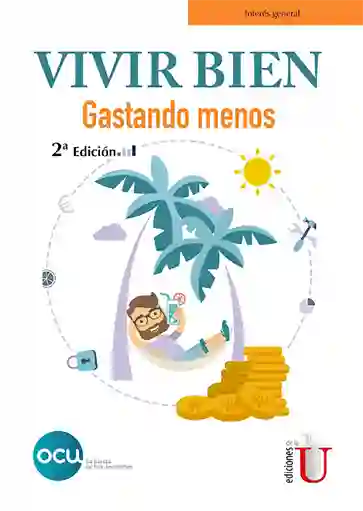 Vivir Bien Gastando Menos - OCU Ediciones