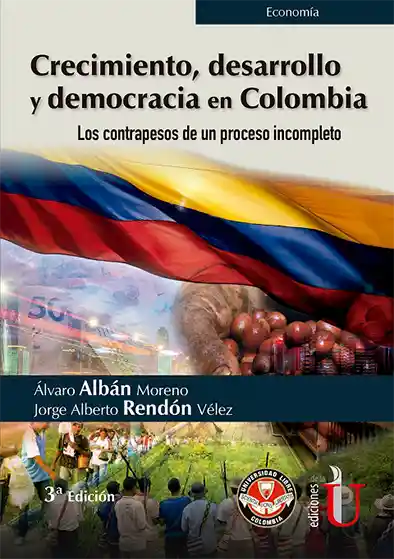 Crecimiento Desarrollo y Democracia en Colombia - Álvaro Albán