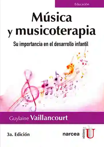 Música y Musicoterapia. Su Importancia en el Desarrollo Infantil