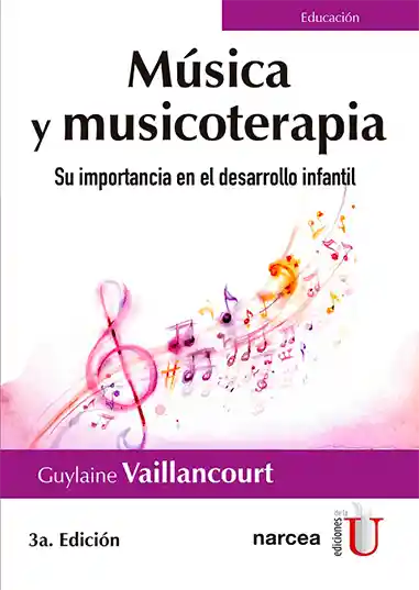 Música y Musicoterapia. Su Importancia en el Desarrollo Infantil