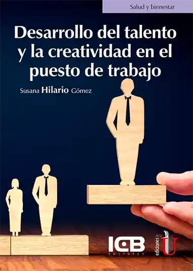 Desarrollo Del Talento y la Creatividad en el Puesto de Trabajo